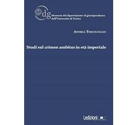 Studi sul crimen ambitus in età imperiale