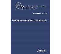 Studi sul crimen ambitus in età imperiale