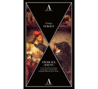 Studi sul «Faust» - Lukács György