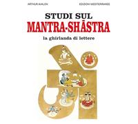 Studi sul mantra-shastra La ghirlanda di lettere