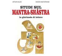 Studi sul mantra-shastra La ghirlanda di lettere