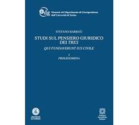 Studi sul pensiero giuridico dei tres