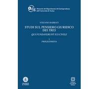 Studi sul pensiero giuridico dei Tres