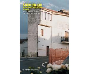 Studi sul qui. Deep mapping e narrazioni dei territori. Stagione2 - [Mimesis]