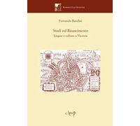 Studi sul Rinascimento. Lingue e cultura a Vicenza
