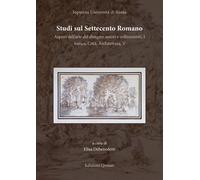 Studi sul Settecento Romano. 36. Aspetti dell'arte del disegno: autori e collezi