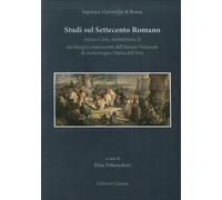 Studi sul Settecento Romano. Antico, Città, Architettura. Vol. 2: dai Disegni e