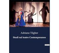 Studi sul teatro Contemporaneo: Il teatro come specchio della società moderna: 1931