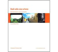 Studi sulla casa urbana. Sperimentazioni e temi di progetto - [Gangemi Editore]