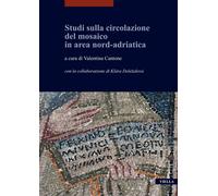 Studi sulla circolazione del mosaico in area nord-adriatica
