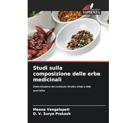 Studi sulla composizione delle erbe medicinali: Determinazione del contenuto fenolico totale e della quercetina