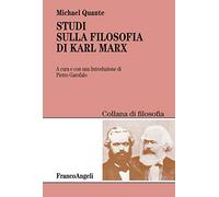 Studi sulla filosofia di Karl Marx