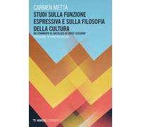 Studi sulla funzione espressiva e sulla filosofia della cultura. Un commen...
