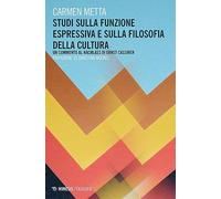 Studi sulla funzione espressiva e sulla filosofia della cultura. Un commen...