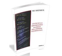 Studi sulla governance globale del crimine informatico