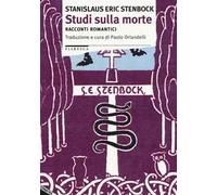 Studi sulla morte. Racconti romantici