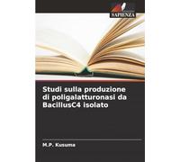 Studi sulla produzione di poligalatturonasi da BacillusC4 isolato