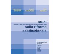 Studi sulla riforma costituzionale. Itinerari e temi per l'innovazione cos...