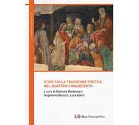 Studi sulla tradizione poetica nel Quattro-Cinquecento