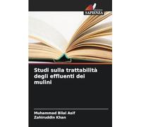 Studi sulla trattabilità degli effluenti dei mulini