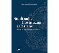 Studi sulle costituzioni salesiane - Istituto Teologia Spirituale (cur.)