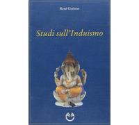 Studi sull'Induismo [Paperback] Guénon, René and Nutrizio, P.