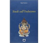 Studi sull'Induismo [Paperback] Guénon, René and Nutrizio, P.