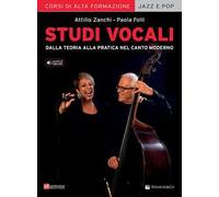 Studi vocali. Dalla teoria alla pratica nel canto moderno. Con File audio per il download