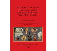 Studia Calactina I - Ricerche su una città greco-romana di Sicilia: Kalè Akté - Calacte: 2813