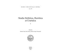 Studia Hethitica, Hurritica et Urartaica. Vol. 1 - [Scienze e Lettere]