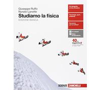 Studiamo la fisica. Ediz. bianca. Per le Scuole superiori. Con Contenuto digitale per download e accesso online