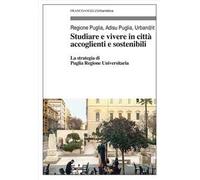 Studiare e vivere in città accoglienti e sostenibili. La strategia di Puglia Regione Universitaria