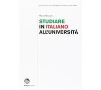 Studiare in italiano all'università. Prospettive e strumenti