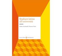 Libri Andrea Cucchiarelli / Francesco Ursini - Studiare Latino All'universita