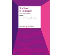 Studiare le immagini. Teorie, concetti, metodi