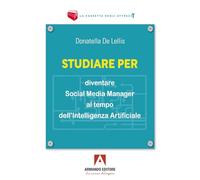 Studiare per diventare social media manager al tempo dell'Intelligenza Artificiale