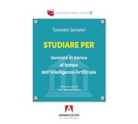 Studiare per lavorare in banca al tempo dell'Intelligenza Artificiale