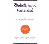 Studiate bene! (Cosi si dice)