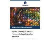 Studie über Hpre-offene Mengen in topologischen Räumen: Definitionen, Eigenschaften und grundlegende Ergebnisse
