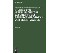 Studien Und Mitteilungen Zur Geschichte Des Benediktinerorden (Copertina rigida)