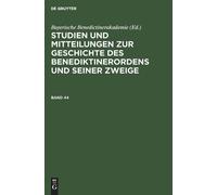 Studien Und Mitteilungen Zur Geschichte Des Benediktinerorden (Copertina rigida)