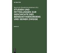 Studien Und Mitteilungen Zur Geschichte Des Benediktinerorden (Copertina rigida)