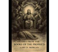 Studies from the Books of the Prophets - 313 Pages