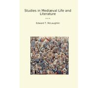 Studies in Mediæval Life and Literature