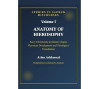 Studies in Sacred Discourses: Volume I: Anatomy of Hierosophy