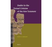Studies in the Textual Criticism of the New Testament