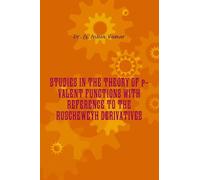 STUDIES IN THE THEORY OF p-VALENT FUNCTIONS WITH REFERENCE TO THE RUSCHEWEYH DERIVATIVES