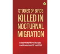 Studies of Birds Killed in Nocturnal Migration