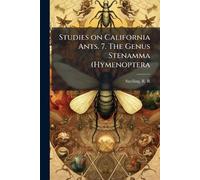 Studies on California Ants. 7. The Genus Stenamma (Hymenoptera