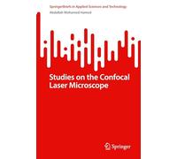 Studies on the Confocal Laser Microscope